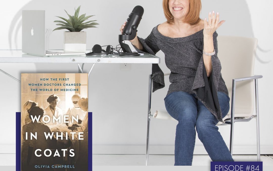 Olivia Campbell: Author ‘Women in White Coats’